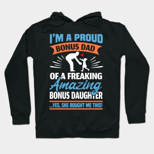 I Am A Proud Bonus Dad Hoodie